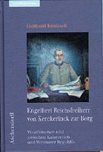 9783402054826: Engelbert Reichsfreiherr von Kerckerinck zur Borg : westflischer Adel zwischen Kaiserreich und Weim