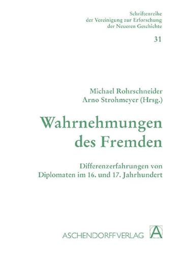 9783402056820: Wahrnehmungen des Fremden: Differenzerfahrungen von Diplomaten im 16. und 17. Jahrhundert: 31