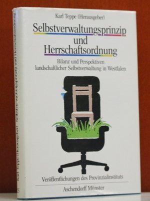 Beispielbild fr Selbstverwaltungsprinzip und Herrschaftsordnung. Bilanz und Perspektiven landschaftlicher Selbstverw zum Verkauf von medimops