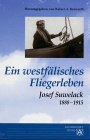 Beispielbild fr Ein westfälisches Fliegerleben, Josef Suwelack 1888-1915 zum Verkauf von WorldofBooks