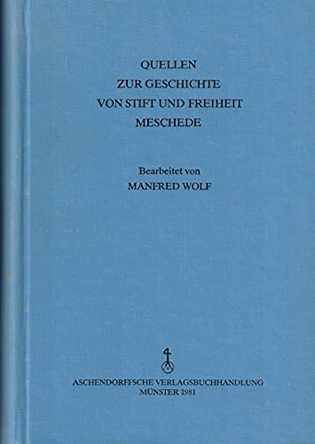 9783402058336: Quellen zur Geschichte von Stift und Freiheit Meschede (Westflische Urkunden)