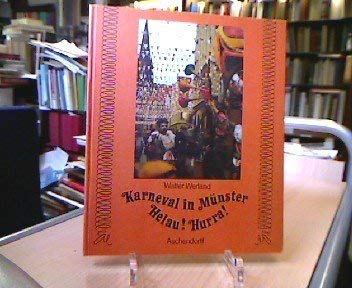 Karneval in Münster: Helau! Hurra! Es stellt sich vor das närrische Korps. - Werland, Walter