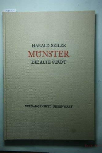 9783402064993: Münster, die alte Stadt: Vergangenheit, Gegenwart (German Edition)