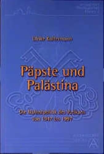 9783402075012: Ppste und Palstina: Die Nahostpolitik des Vatikans von 1947 bis 1997