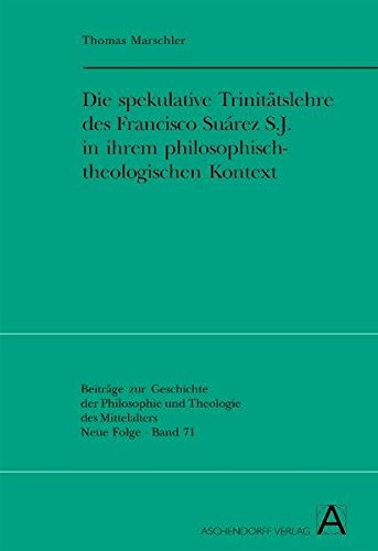 9783402102817: Die spekulative Trinittslehre des Francisco Surez S.J. in ihrem philosophisch-theologischen Kontext