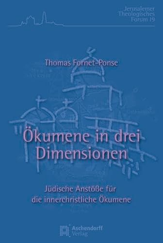 Stock image for kumene in drei Dimensionen : Jdische Anste fr die innerchristliche kumene for sale by Buchpark