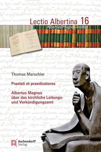 9783402111970: Praelati et praedicatores: Albertus Magnus über das kirchliche Leitungs- und Verkündigungsamt