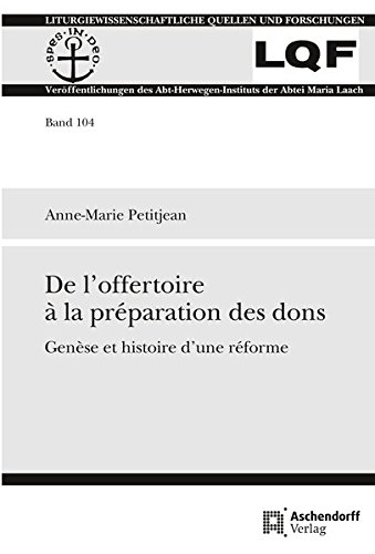 Stock image for De l'offertoire � la pr�paration des dons: Genese et histoire d'une reforme for sale by Chiron Media