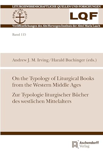 Stock image for On the Typology of Liturgical Books from the Western Middle Ages / Zur Typologie Liturgischer Bucher Des Westlichen Mittelalters for sale by Blackwell's