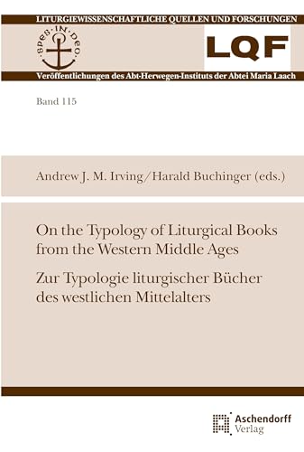 9783402112922: On the Typology of Liturgical Books from the Western Middle Ages / Zur Typologie Liturgischer Bucher Des Westlichen Mittelalters (Liturgiewissenschaftliche Quellen Und Forschungen, 115)