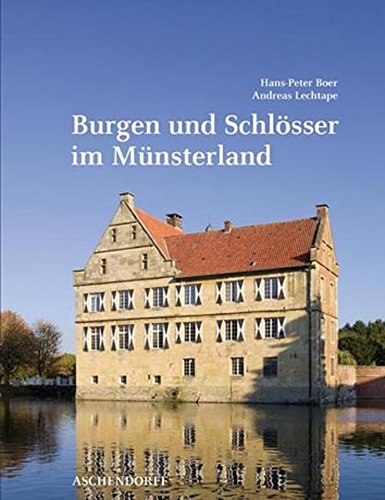 Beispielbild fr Schlsser und Burgen im Mnsterland zum Verkauf von medimops
