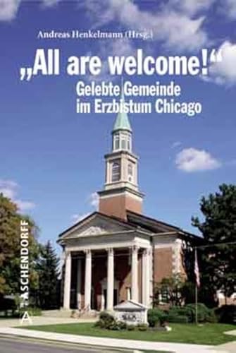 "All are welcome!": Gelebte Gemeinde im Erzbistum Chicago