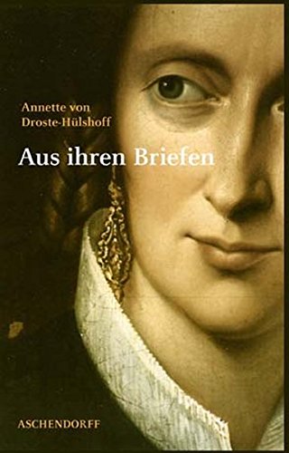 Stock image for Annette von Droste-Hlshoff. Aus ihren Briefen for sale by Revaluation Books