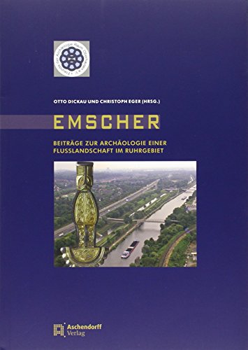 9783402130711: Emscher: Beitrge zur Archologie einer Flusslandschaft im Ruhrgebiet