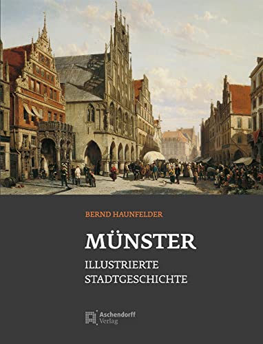 Beispielbild fr Mnster - Stadtgeschichte: Bernd Haunfelder zum Verkauf von medimops