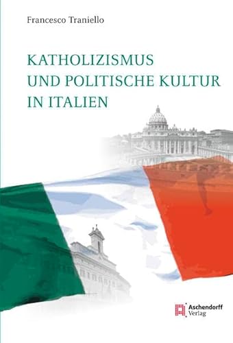 9783402131497: Traniello: Katholizismus und politische Kultur in Italien