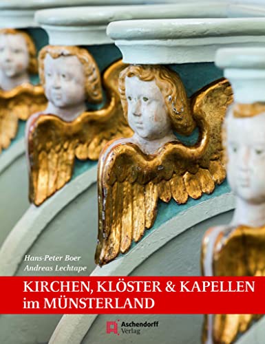 Stock image for Kirchen, Klster & Kapellen: im Mnsterland for sale by medimops