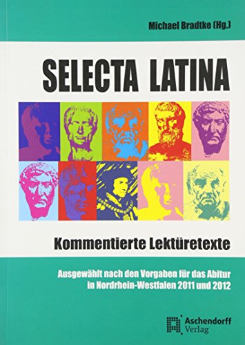 Beispielbild fr Selecta Latina: Kommentierte Lektretexte zum Verkauf von medimops