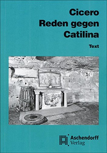Beispielbild fr Cicero: Reden gegen Catilina: Vollstndige Ausgabe. Text zum Verkauf von medimops