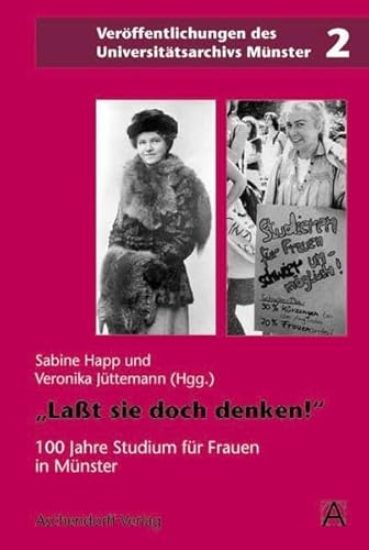 9783402158814: "Lat sie doch denken!": 100 Jahre Studium fr Frauen in Mnster