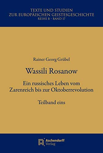 9783402160077: Wassili Rosanow: Ein russisches Leben vom Zarenreich bis zur Oktoberrevolution: 17