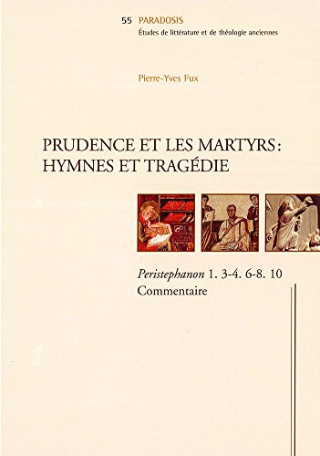 Stock image for Prudence et las martyrs: Hymnes et trag?die for sale by ISD LLC