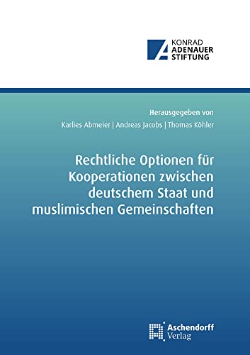Imagen de archivo de Rechtliche Optionen f|r Kooperationsbeziehungen zwischen deutschem Staat und muslimischen a la venta por ISD LLC