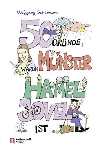 Stock image for 50 Grnde, warum Mnster hamel jovel ist! -Language: german for sale by GreatBookPrices