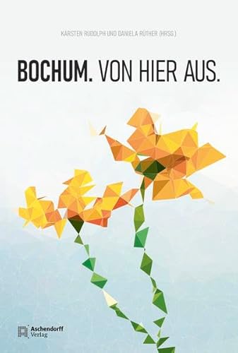 Stock image for Bochum - Blume im Revier? -Language: german for sale by GreatBookPrices