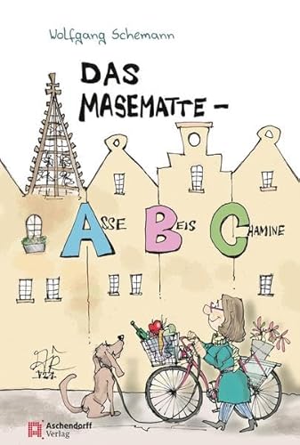 Stock image for Das Masematte-ABC: Die 100 vielleicht wichtigsten Wrter der mnsterischen Geheim- und Kultsprache for sale by medimops