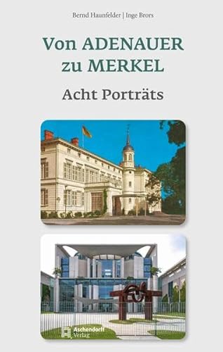 Stock image for Von Adenauer zu Merkel: Acht Portrts for sale by medimops