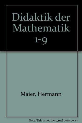 Didaktik der Mathematik 1-9 (German Edition) (9783403001409) by Hermann Maier