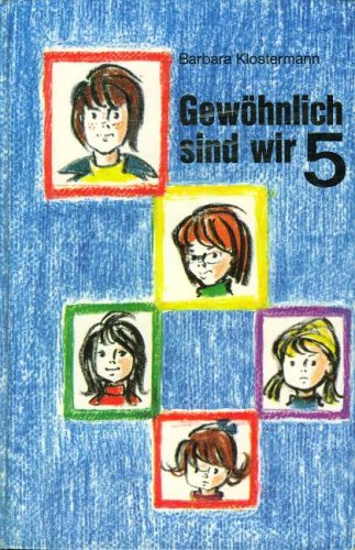 Stock image for Gewhnlich sind wir fnf. Von den Walentin- Kindern for sale by Versandantiquariat Felix Mcke