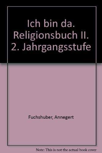 Imagen de archivo de Religionsbuch 2 Ich bin da - guter Erhaltungszustand a la venta por Weisel