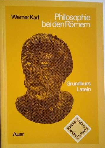 Beispielbild fr Philosophie bei den Rmern. Grundkurs Latein. (Lernmaterialien) zum Verkauf von medimops