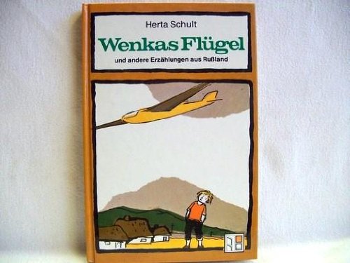 9783403012115: Wenkas Flgel und andere Erzhlungen aus Russland. - Schult, Herta [Hrsg.]