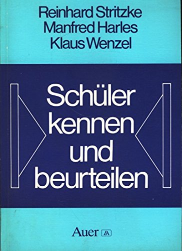 Beispielbild fr Schler kennen und beurteilen. Arbeitshilfe zur Erstellung pdagogischer Wortgutachten und von Gutachten zur Leistungsbeurteilung zum Verkauf von Paderbuch e.Kfm. Inh. Ralf R. Eichmann