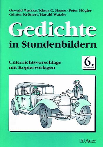 Beispielbild fr Gedichte in Stundenbildern fr die Orientierungsstufe: Gedichte in Stundenbildern, 6. Jahrgangsstufe, neue Rechtschreibung zum Verkauf von medimops