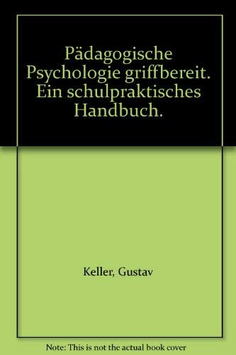 Imagen de archivo de Pdagogische Psychologie griffbereit. Ein schulpraktisches Handbuch a la venta por medimops