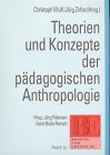 Stock image for Theorien und Konzepte der pdagogischen Anthropologie for sale by medimops
