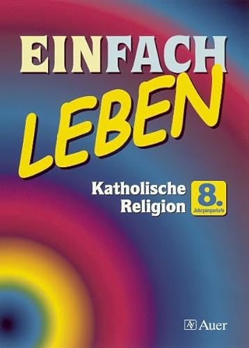 Stock image for EinFACH Leben, 8. Jahrgangsstufe for sale by medimops