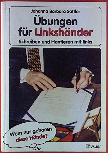 Stock image for bungen fr Linkshnder: Schreiben und hantieren mit links for sale by medimops