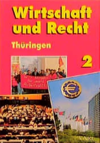 Wirtschaft und Recht, Ausgabe für Thüringen, Bd.2 - Groß, Wilfried; Hepp, Meinolf; Schlotzhauer, Udo; Riedner, Peter; Wiedemann, Horst; Kästner, Eduard