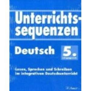 Beispielbild fr Unterrichtssequenzen Deutsch. Lesen, Sprechen und Schreiben im integrativen Deutschunterricht. Mit Arbeitsblttern/Kopiervorlagen: Unterrichtssequenzen Deutsch, 5. Jahrgangsstufe zum Verkauf von medimops