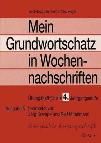 9783403029137: Mein Grundwortschatz in Wochennachschriften 4. Jahrgangsstufe - Vereinfachte Ausgangsschrift - Ausgabe N (Nord). bungsheft