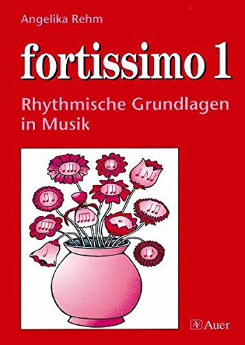 Beispielbild fr fortissimo, Bd.1, Rhythmische Grundlagen in Musik zum Verkauf von medimops
