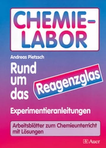 Beispielbild fr Chemie, Rund um das Reagenzglas zum Verkauf von medimops