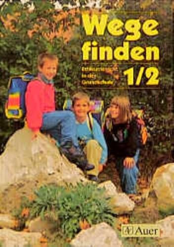 Wege finden - Ethikunterricht in der Grundschule. Ausgabe Neue Rechtschreibung. Ausgabe für Thüringen, Sachsen, Sachsen-Anhalt: Wege finden, Ausgabe . und Sachsen-Anhalt, 1./2. Jahrgangsstufe - Fischer Friedrich, Frede Zita, Landwehr Hedwig