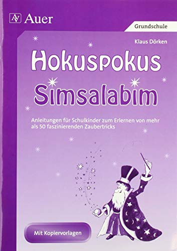 9783403030782: Hokuspokus. Simsalabim: Anleitungen fr Schulkinder zum Erlernen von mehr als 50 faszinierenden Zaubertricks