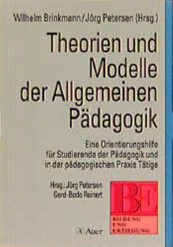 Stock image for Theorien und Modelle der Allgemeinen Pdagogik for sale by medimops